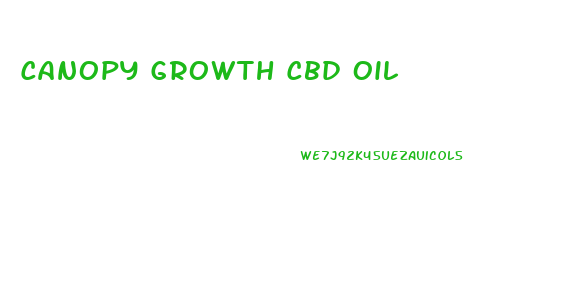 Canopy Growth Cbd Oil