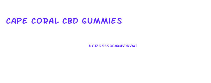 Cape Coral Cbd Gummies