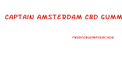 Captain Amsterdam Cbd Gummies