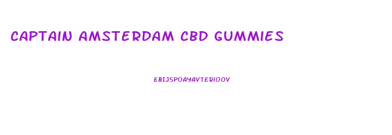 Captain Amsterdam Cbd Gummies