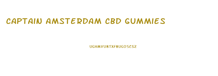 Captain Amsterdam Cbd Gummies