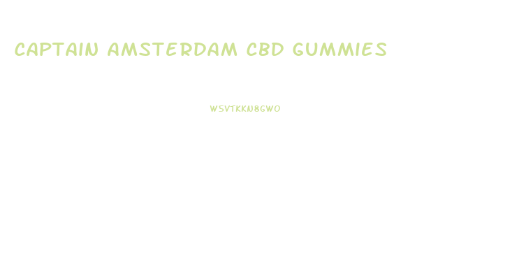 Captain Amsterdam Cbd Gummies
