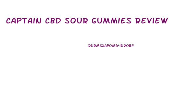 Captain Cbd Sour Gummies Review