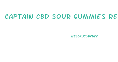 Captain Cbd Sour Gummies Review