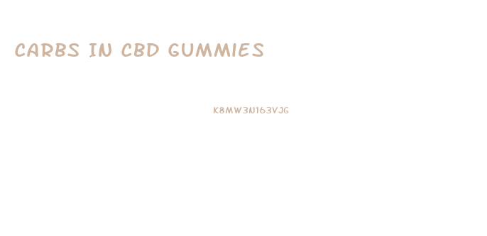 Carbs In Cbd Gummies