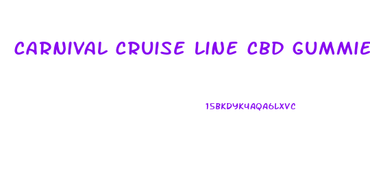 Carnival Cruise Line Cbd Gummies