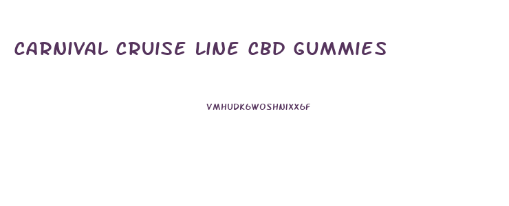 Carnival Cruise Line Cbd Gummies