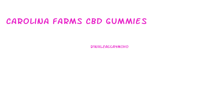 Carolina Farms Cbd Gummies