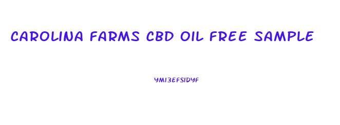 Carolina Farms Cbd Oil Free Sample