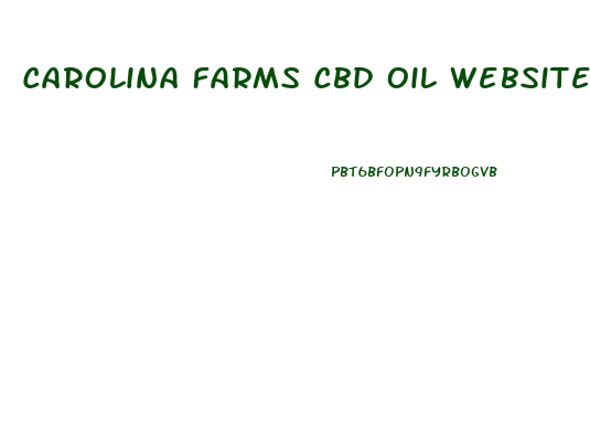 Carolina Farms Cbd Oil Website