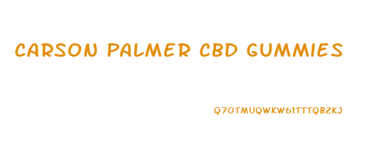 Carson Palmer Cbd Gummies