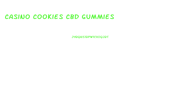Casino Cookies Cbd Gummies