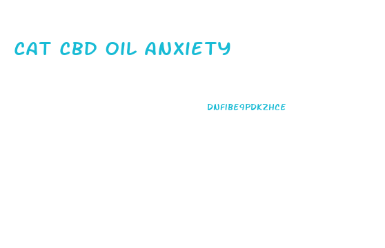 Cat Cbd Oil Anxiety