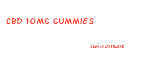 Cbd 10mg Gummies
