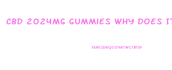 Cbd 2024mg Gummies Why Does It Say 2024mg