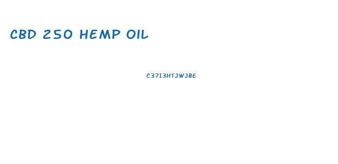 Cbd 250 Hemp Oil