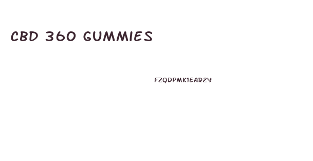 Cbd 360 Gummies