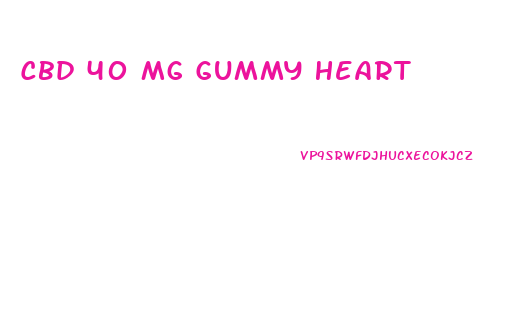 Cbd 40 Mg Gummy Heart
