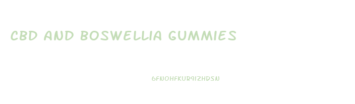 Cbd And Boswellia Gummies