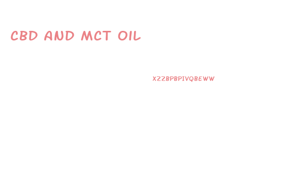 Cbd And Mct Oil