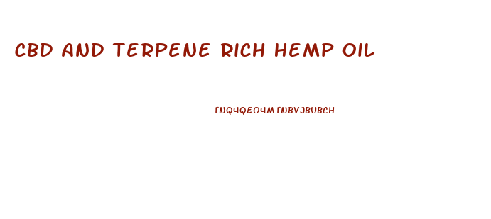 Cbd And Terpene Rich Hemp Oil