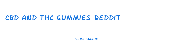 Cbd And Thc Gummies Reddit