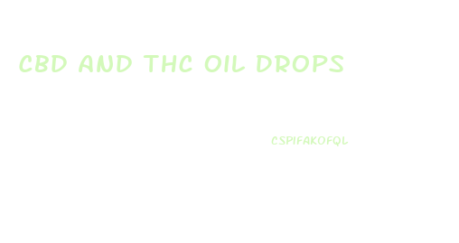 Cbd And Thc Oil Drops