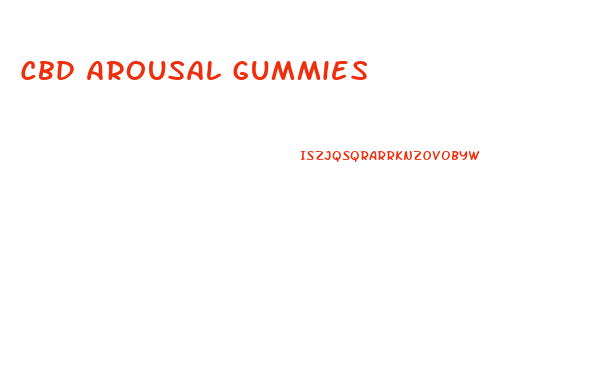 Cbd Arousal Gummies