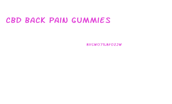 Cbd Back Pain Gummies