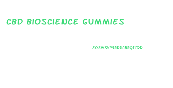 Cbd Bioscience Gummies