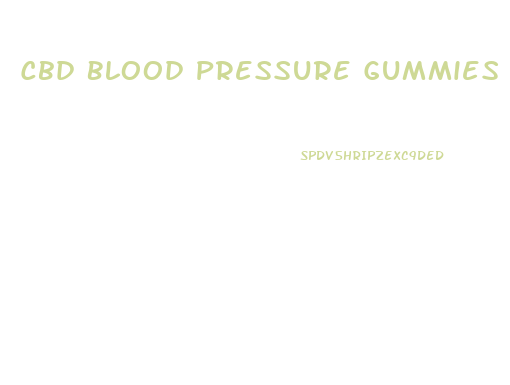 Cbd Blood Pressure Gummies
