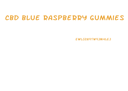 Cbd Blue Raspberry Gummies