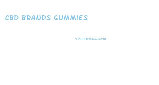 Cbd Brands Gummies