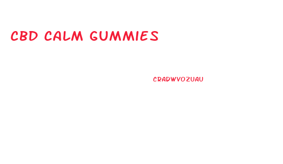 Cbd Calm Gummies
