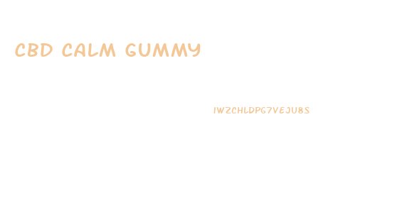 Cbd Calm Gummy