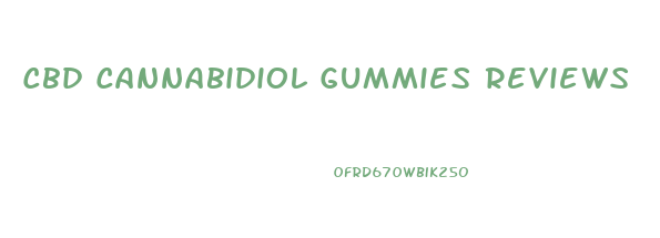 Cbd Cannabidiol Gummies Reviews