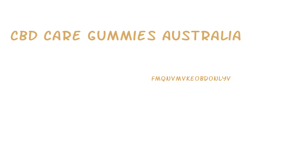 Cbd Care Gummies Australia