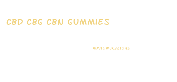 Cbd Cbg Cbn Gummies