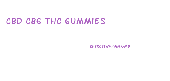 Cbd Cbg Thc Gummies