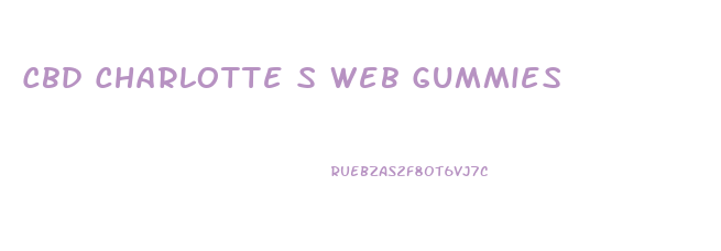 Cbd Charlotte S Web Gummies