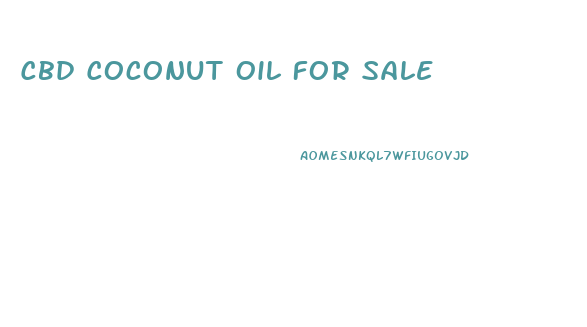 Cbd Coconut Oil For Sale