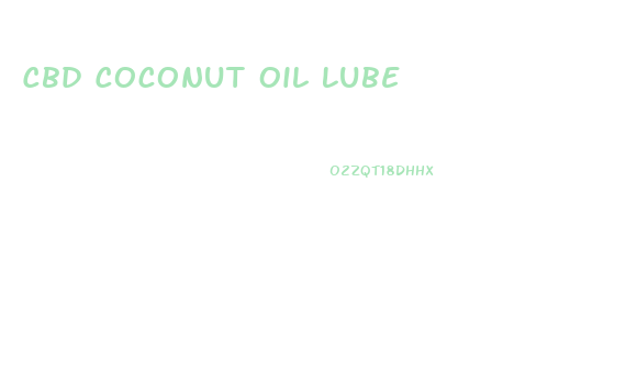 Cbd Coconut Oil Lube