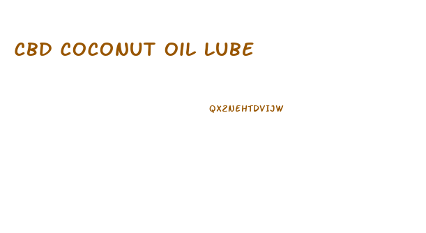 Cbd Coconut Oil Lube