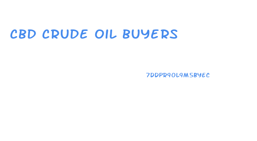 Cbd Crude Oil Buyers