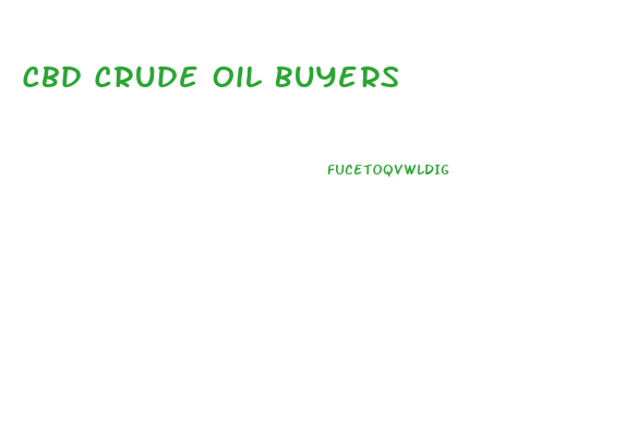 Cbd Crude Oil Buyers