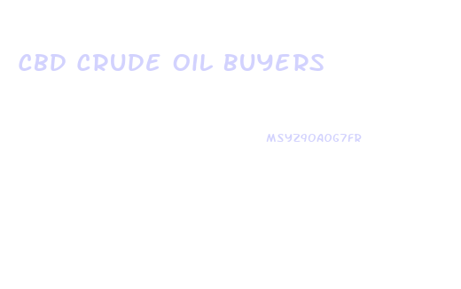 Cbd Crude Oil Buyers