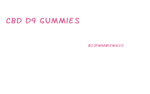 Cbd D9 Gummies