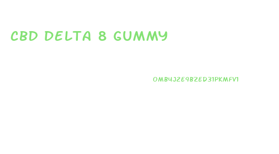 Cbd Delta 8 Gummy