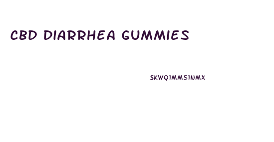 Cbd Diarrhea Gummies