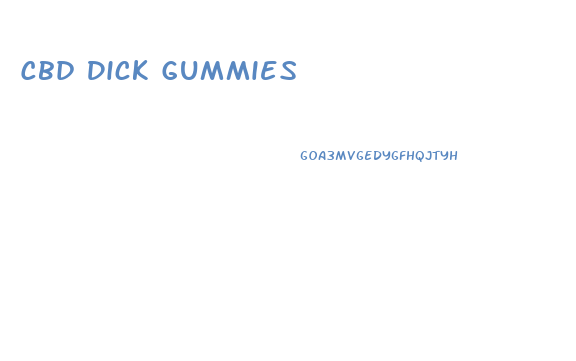 Cbd Dick Gummies